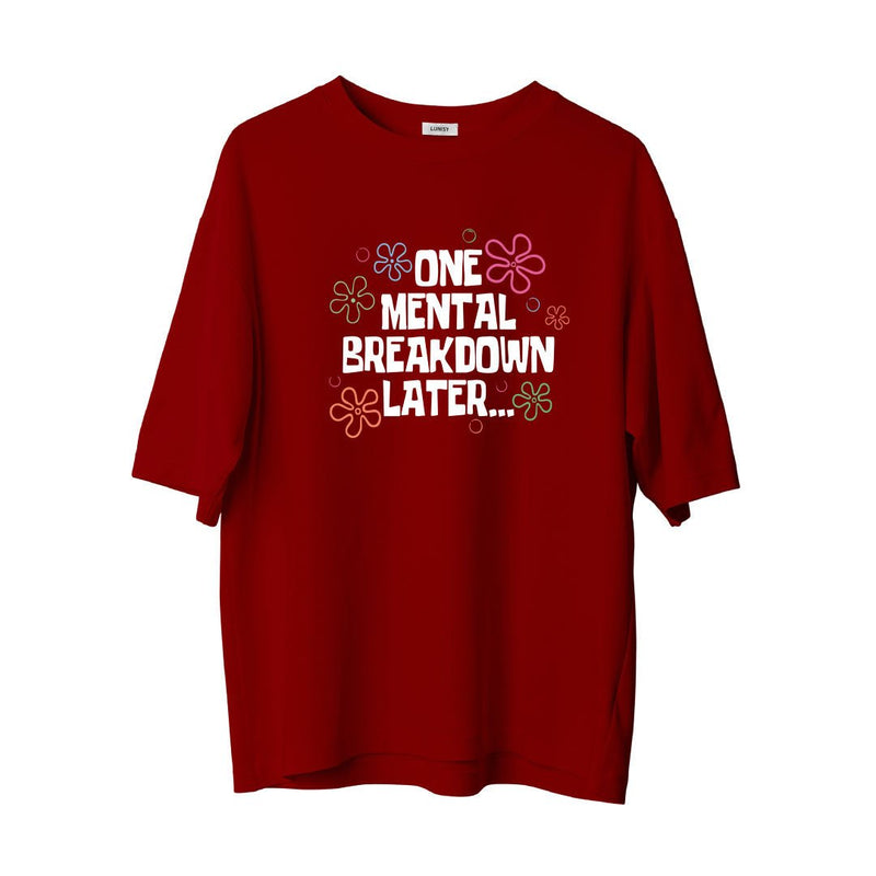 MENTAL BREAKDOWN - OVERSIZE TSHIRT Spor ve Günlük Kombin - LUNISY