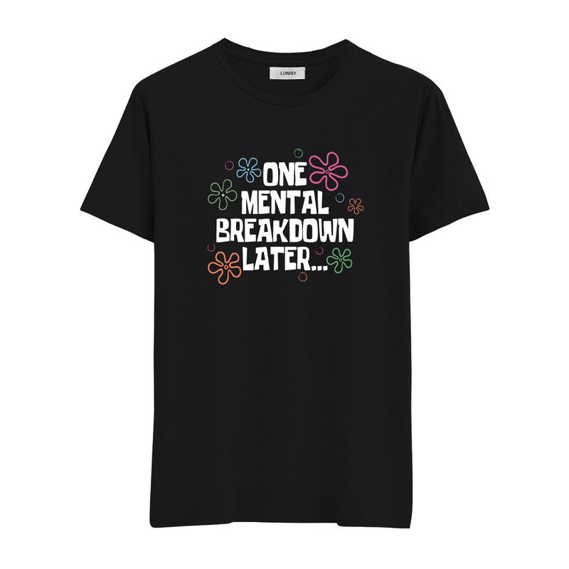 MENTAL BREAKDOWN - REGULAR TSHIRT Spor ve Günlük Kombin - LUNISY